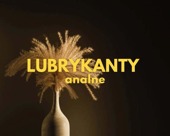 Lubrykanty analne